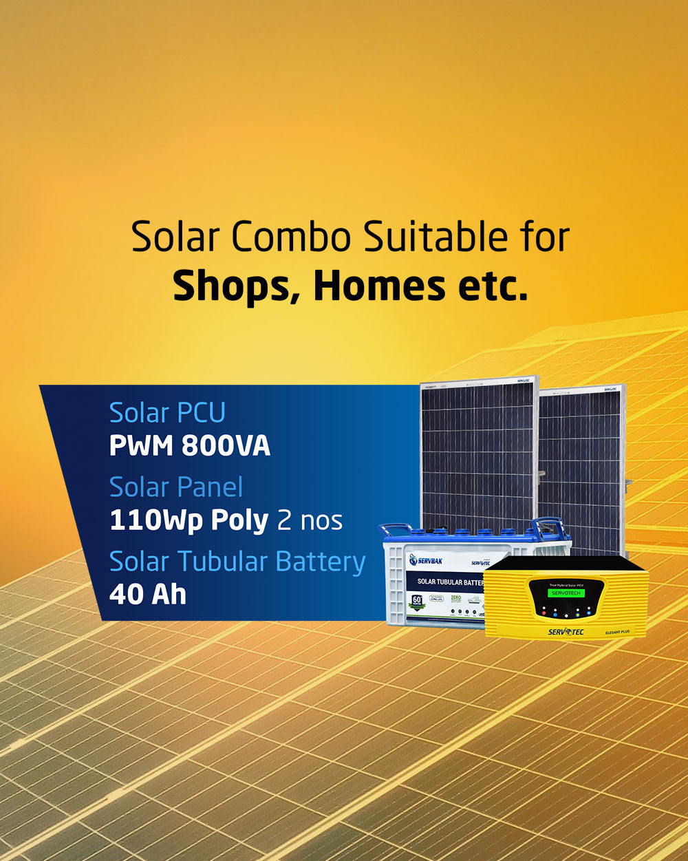 Solar Off Grid Combo | Solar Inverter 800VA + 40Ah Tubular Battery (1 N) + 110 Watt Poly Solar Panel (2 N)